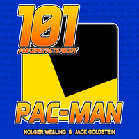 101 Amazing Facts about Pac-Man - Holger Weßling, Jack Goldstein