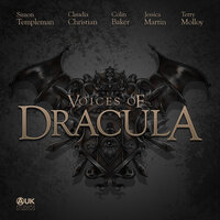 Voices of Dracula - Series 1 - Dacre Stoker, Chris McAuley