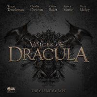 Voices of Dracula - The Cleric's Crypt - Dacre Stoker, Chris McAuley