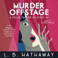 Murder Offstage: A Cozy Historical Murder Mystery - L.B. Hathaway