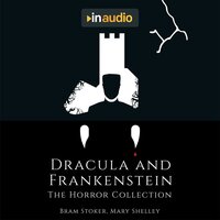 Dracula and Frankenstein: The Horror Collection - Mary Shelley, Bram Stoker