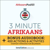 3 Minute Afrikaans: Everyday Afrikaans for Beginners - Innovative Language Learning