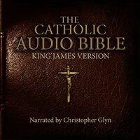 The Catholic Audio Bible: King James Version Part 3 - Hebrew Scholars