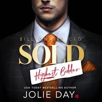 SOLD: Highest Bidder: Billionaire CEO - Jolie Day