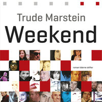 Weekend - Trude Marstein