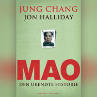Mao: - den ukendte historie - Jung Chang, Jon Halliday