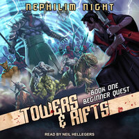Beginner Quest: A LitRPG Cultivation Series - Nephilim Night