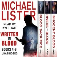 Written In Blood Volume 2: Blood Sacrifice, Rivers to Blood, Innocent Blood: a John Jordan Mystery - Michael Lister