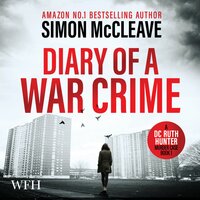 Diary of a War Crime - Simon McCleave
