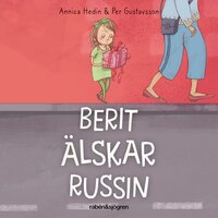 Berit älskar Russin - Per Gustavsson, Annica Hedin