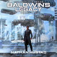 Baldwin’s Legacy Boxed Set: Books 1-6 - Nathan Hystad