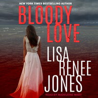 Bloody Love - Lisa Renee Jones