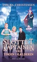 Slottet, kaptajnen og tingen i kælderen - Sascha Christensen