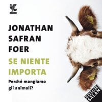 Se niente importa - Johnathan Safran Foer