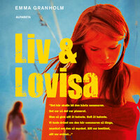 Liv och Lovisa - Emma Granholm