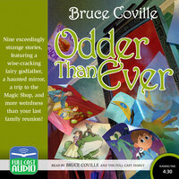 Odder Than Ever - Bruce Coville