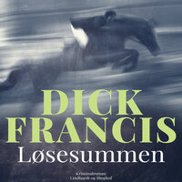 Løsesummen - Dick Francis