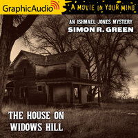 The House on Widows Hill [Dramatized Adaptation] - Simon R. Green