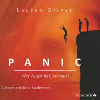 Panic - Wer Angst hat, ist raus: Atemraubend und elektrisierend – das Hörbuch zur Amazon-Serie - Lauren Oliver