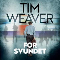 Forsvundet - Tim Weaver