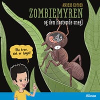 Zombiemyren og den hostende snegl - Anders Kofoed
