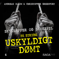 Uskyldigt dømt - Skyklapper og skuespil (Darnell Philips) - Christoffer Greenfort, Andreas Illum