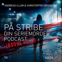 På Stribe - Din seriemorderpodcast (Boone Helm - Kentucky-kannibalen) - Christoffer Greenfort, Andreas Illum