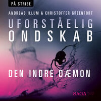 Uforståelig ondskab - Den indre dæmon (Pazuzu Algarad) - Christoffer Greenfort, Andreas Illum
