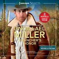 A Rancher's Honor - Linda Lael Miller, Michelle Major