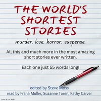 The World’s Shortest Stories - Steve Moss (editor)