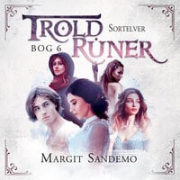 Troldruner 6 - Sortelver - Margit Sandemo