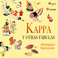 Kappa y otras fábulas - Ryunosuke Akutagawa
