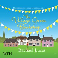The Village Green Bookshop - Rachael Lucas