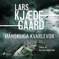 Mänskliga kvarlevor - Lars Kjædegaard