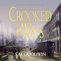 Crooked in His Ways - S. M. Goodwin