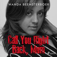 Call You Right Back, Mum - Wanda Beemsterboer