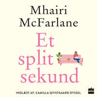 Et splitsekund - Mhairi McFarlane