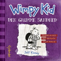 Wimpy Kid 5 - Den grumme sandhed - Jeff Kinney