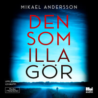 Den som illa gör - Mikael Andersson