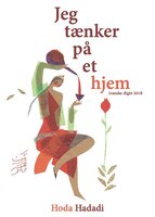 Jeg tænker på et hjem: Tosproget lydbog - dansk og persisk - Hoda Hadadi