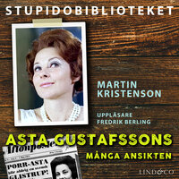 Asta Gustafssons många ansikten - Martin Kristenson
