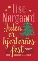 Julen er hjerternes fest - Lise Nørgaard