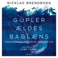 Gopler ældes baglæns: videnskabens svar på et længere liv - Nicklas Brendborg