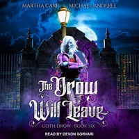 The Drow Will Leave - Michael Anderle, Martha Carr