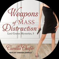 Weapons of Mass Distraction - Camilla Chafer