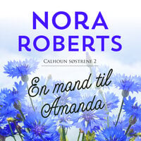 En mand til Amanda - Nora Roberts