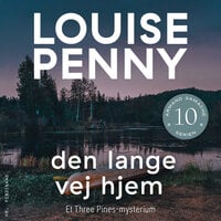Den lange vej hjem - Louise Penny