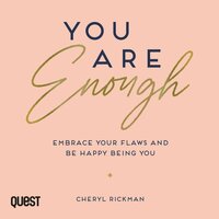 You Are Enough - Cheryl Rickman