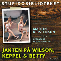 Jakten på Wilson, Keppel & Betty - Martin Kristenson
