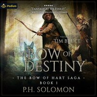 The Bow of Destiny: The Bow of Hart Saga, Book 1 - P.H. Solomon